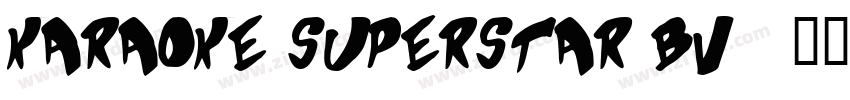 Karaoke Superstar BV字体转换